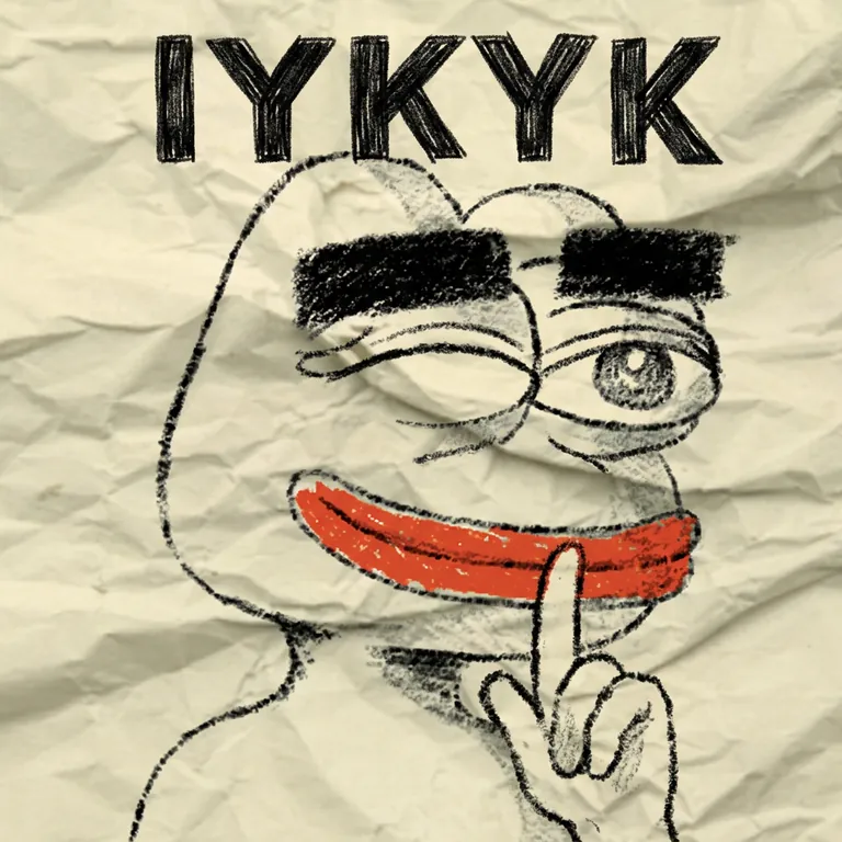 IYKYK